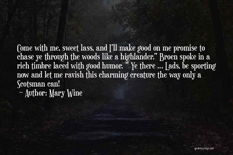 Scottish Highlands Quotes By Mary Wine