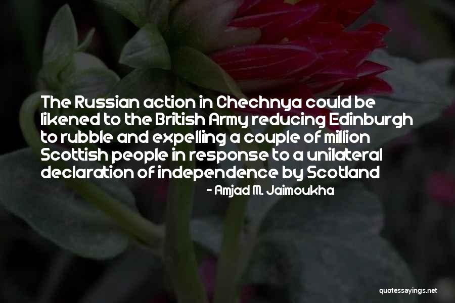 Scottish Independence Quotes By Amjad M. Jaimoukha Scottish Independence Quotes By Amjad M. Jaimoukha