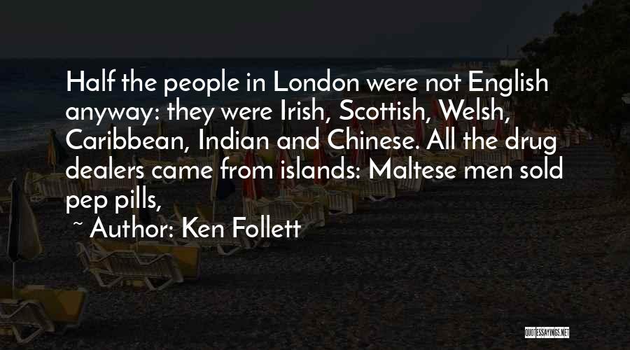 Scottish Islands Quotes By Ken Follett