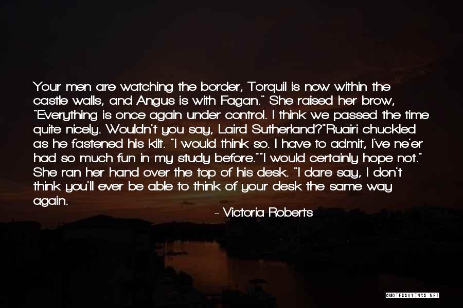 Scottish Men Quotes By Victoria Roberts Scottish Men Quotes By Victoria Roberts