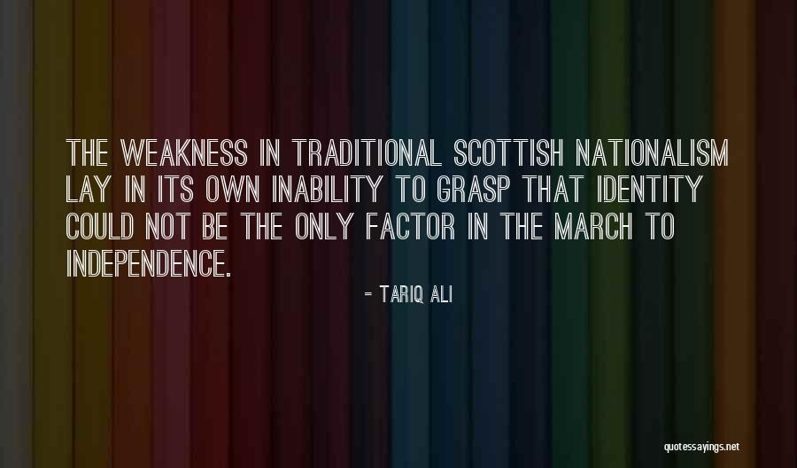 Scottish Nationalism Quotes By Tariq Ali