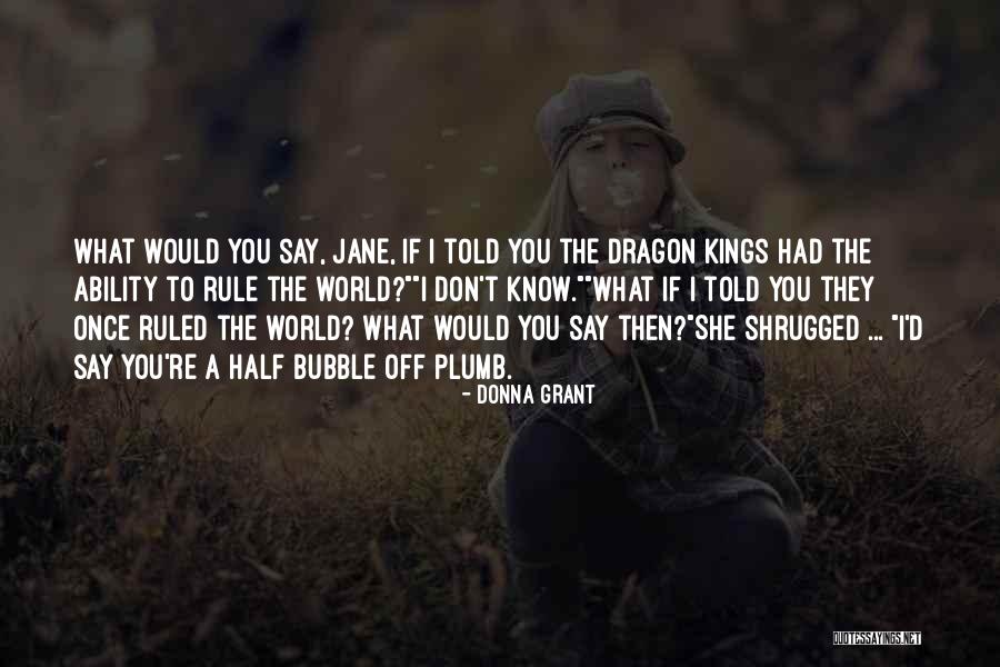 Scottish Paranormal Romance Quotes By Donna Grant Scottish Paranormal Romance Quotes By Donna Grant