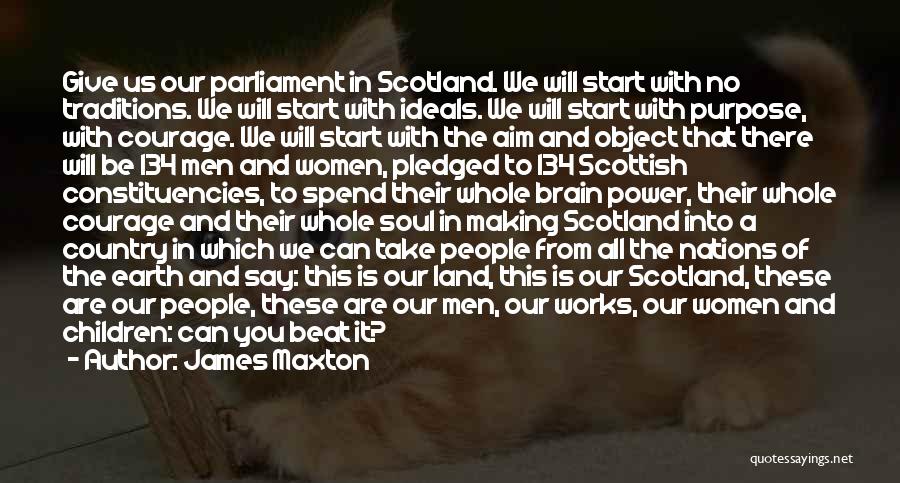 Scottish Parliament Quotes By James Maxton