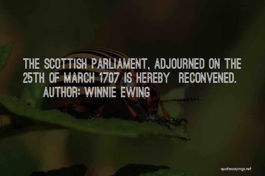 Scottish Parliament Quotes By Winnie Ewing