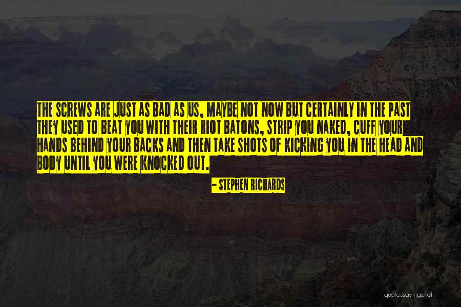 Scottish Penal System Quotes By Stephen Richards Scottish Penal System Quotes By Stephen Richards