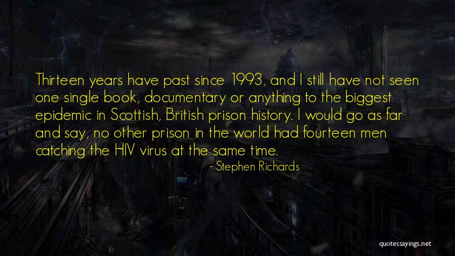 Scottish Penal System Quotes By Stephen Richards Scottish Penal System Quotes By Stephen Richards