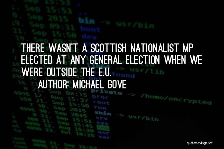 Scottish Quotes By Michael Gove