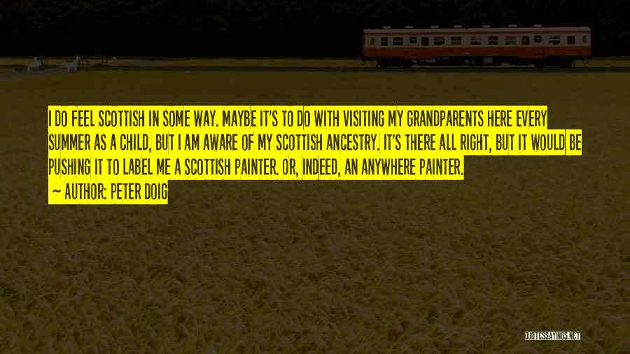 Scottish Quotes By Peter Doig