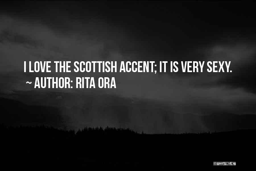 Scottish Quotes By Rita Ora