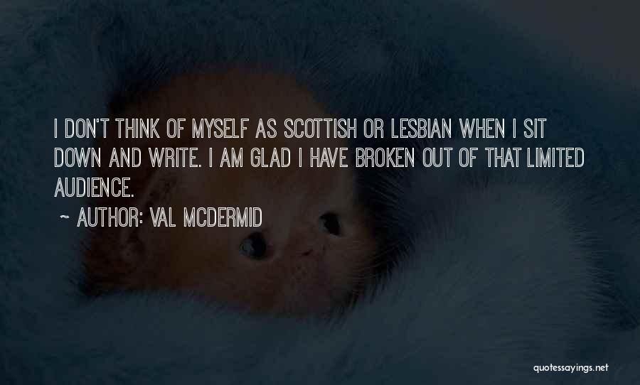 Scottish Quotes By Val McDermid