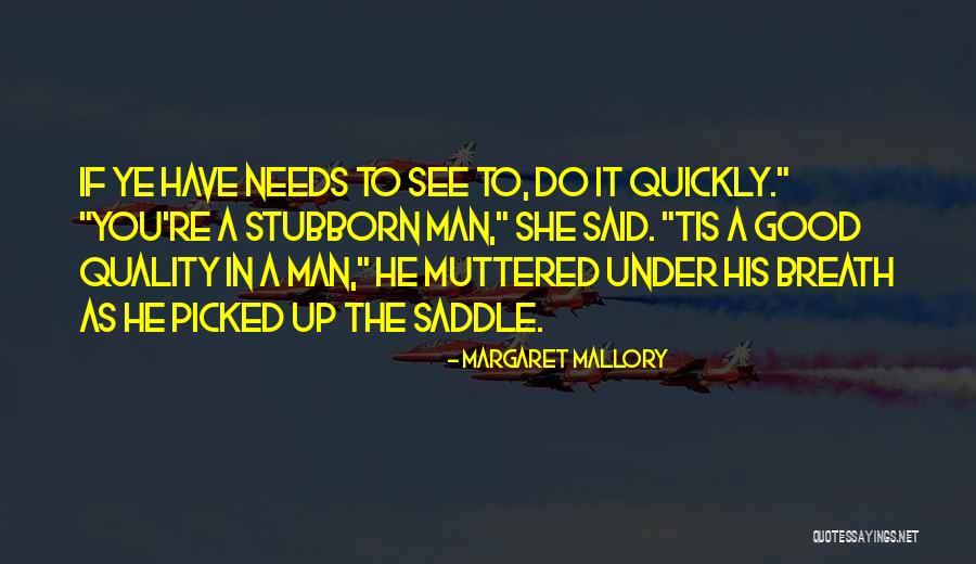 Scottish Romance Quotes By Margaret Mallory Scottish Romance Quotes By Margaret Mallory