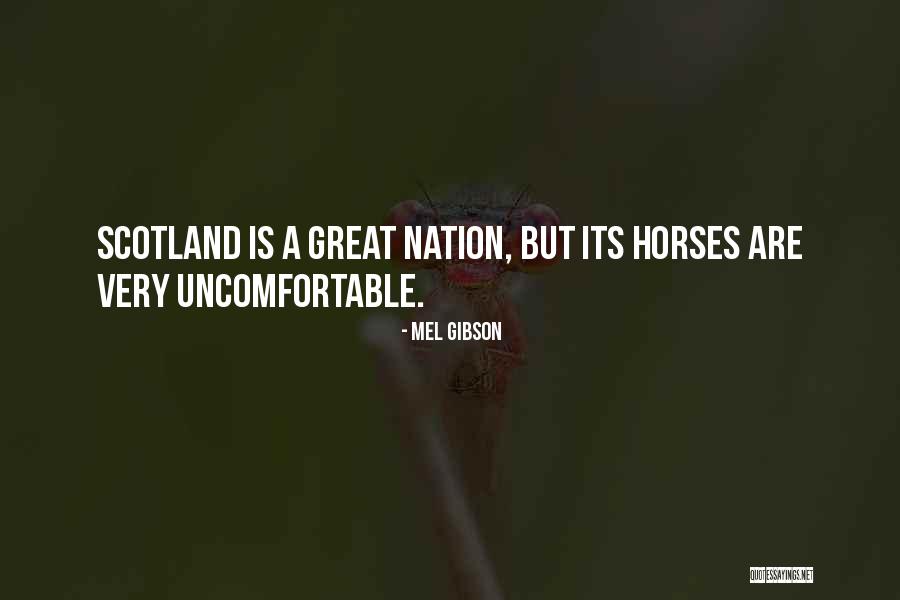 Scottish Scotland Quotes By Mel Gibson Scottish Scotland Quotes By Mel Gibson