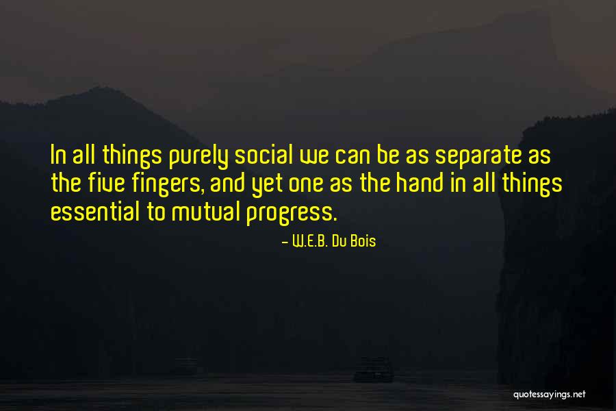 Scotto Brothers Quotes By W.E.B. Du Bois Scotto Brothers Quotes By W.E.B. Du Bois