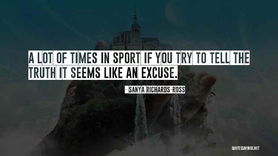 Scottoline Most Wanted Quotes By Sanya Richards-Ross Scottoline Most Wanted Quotes By Sanya Richards-Ross