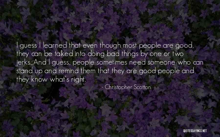 Scotton Quotes By Christopher Scotton Scotton Quotes By Christopher Scotton