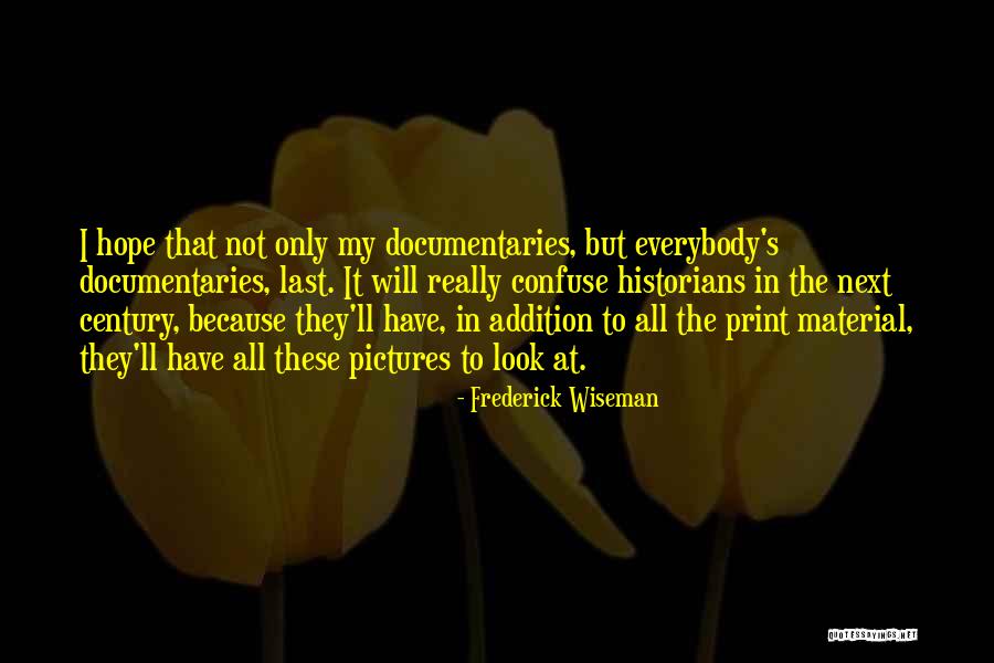 Scotton Tree Quotes By Frederick Wiseman Scotton Tree Quotes By Frederick Wiseman