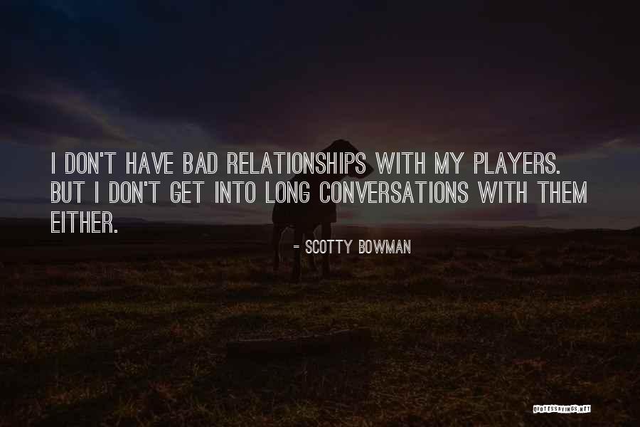 Scotty Bowman Quotes 1966706