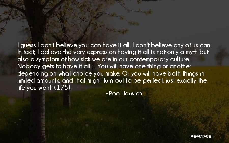Scotty G Shore Quotes By Pam Houston Scotty G Shore Quotes By Pam Houston