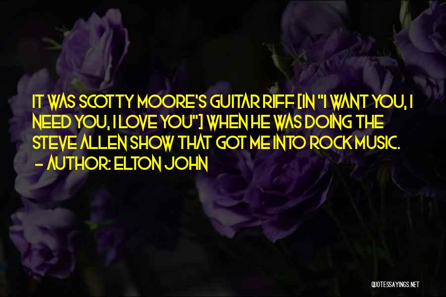 Scotty P Quotes By Elton John