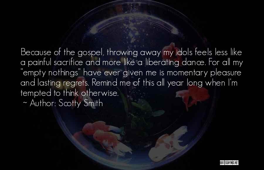 Scotty Smith Quotes 516329
