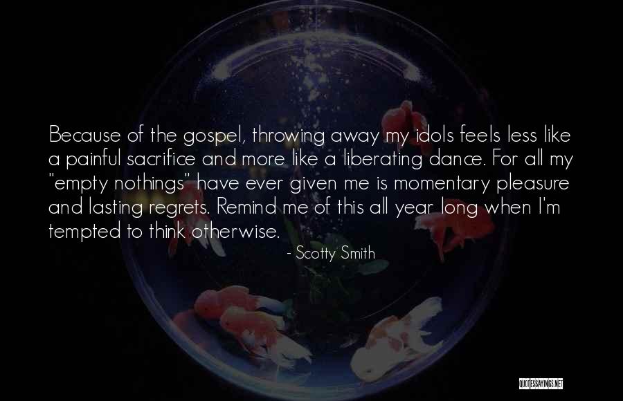 Scotty Smith Quotes 516329 Scotty Smith Quotes 516329