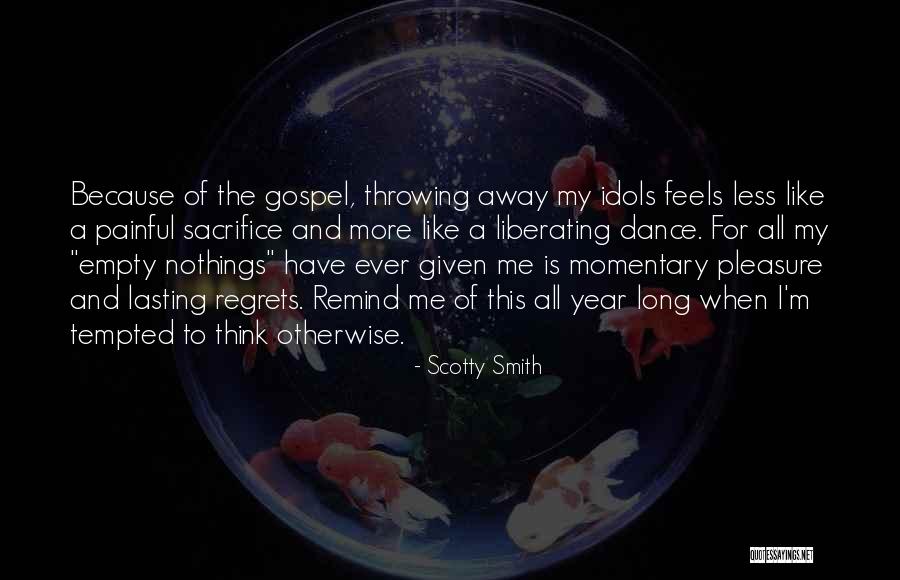 Scotty Smith Quotes 516329