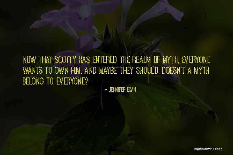 Scotty T Best Quotes By Jennifer Egan Scotty T Best Quotes By Jennifer Egan
