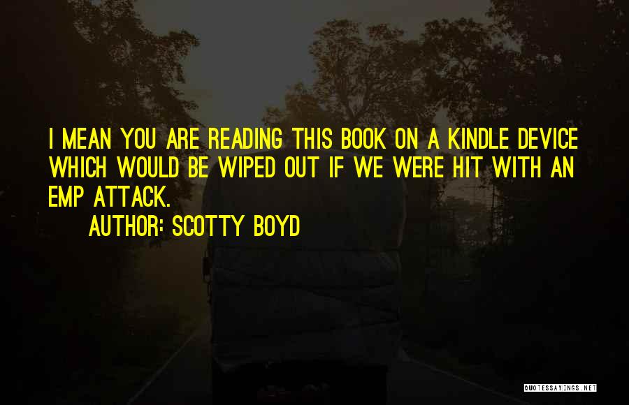 Scotty T Quotes By Scotty Boyd