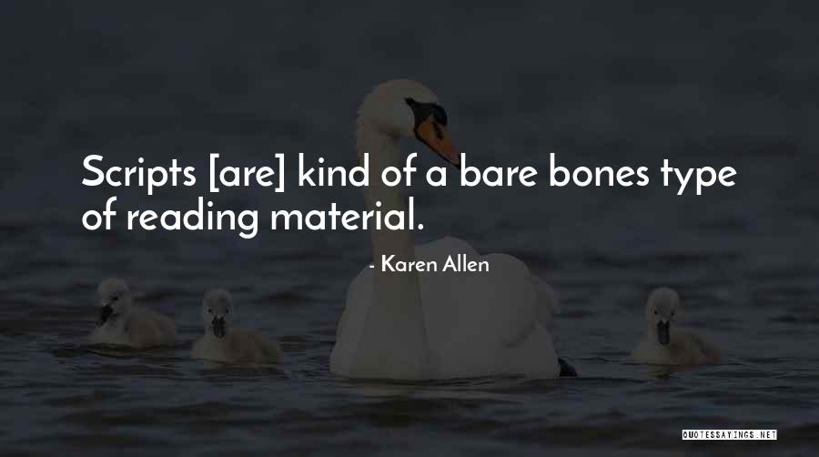 Scoundrels Famous Quotes By Karen Allen