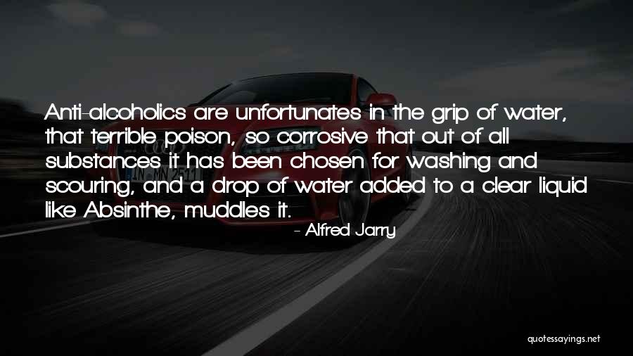 Scouring Quotes By Alfred Jarry