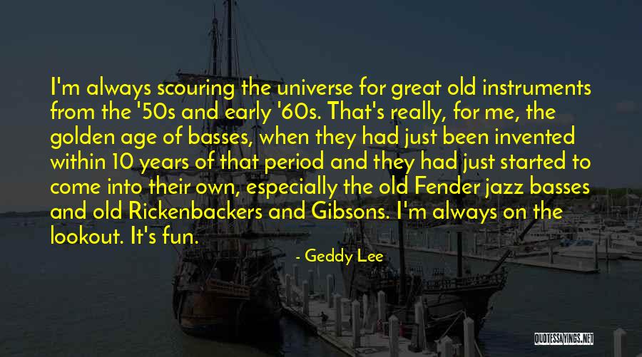 Scouring Quotes By Geddy Lee