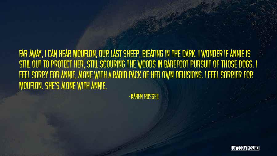 Scouring Quotes By Karen Russell