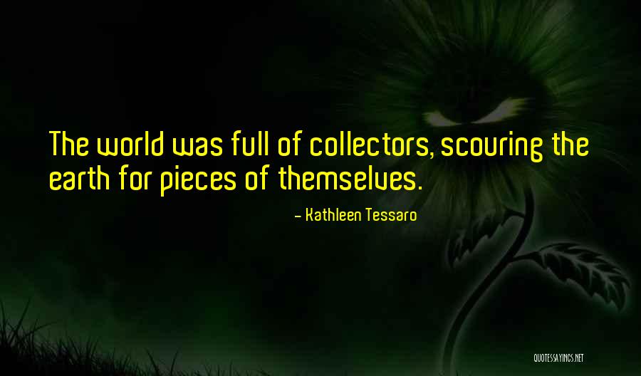 Scouring Quotes By Kathleen Tessaro