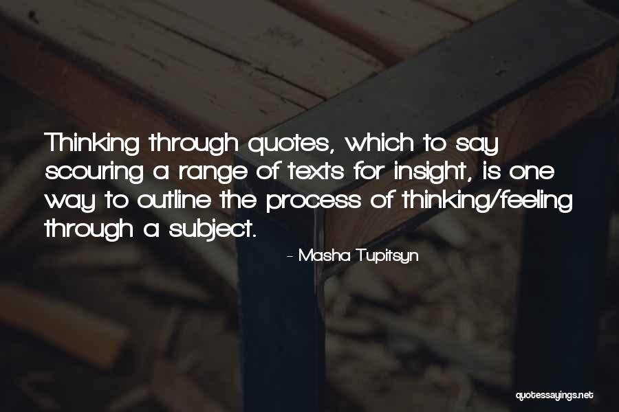 Scouring Quotes By Masha Tupitsyn