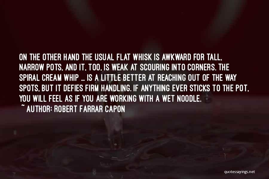 Scouring Quotes By Robert Farrar Capon