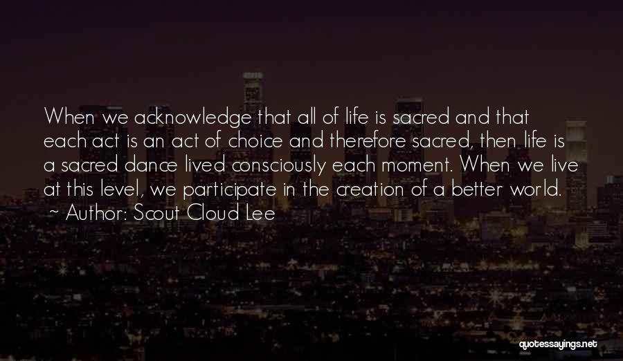 Scout Cloud Lee Quotes 164744