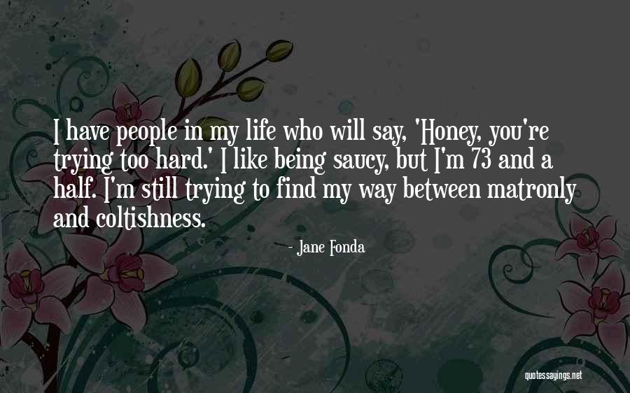 Scout Growing Up Tkam Quotes By Jane Fonda Scout Growing Up Tkam Quotes By Jane Fonda