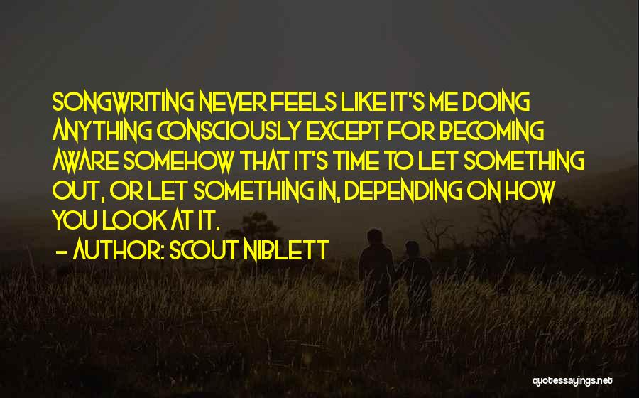 Scout Niblett Quotes 1504232