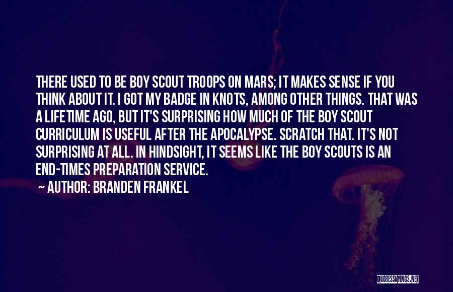 Scout Quotes By Branden Frankel