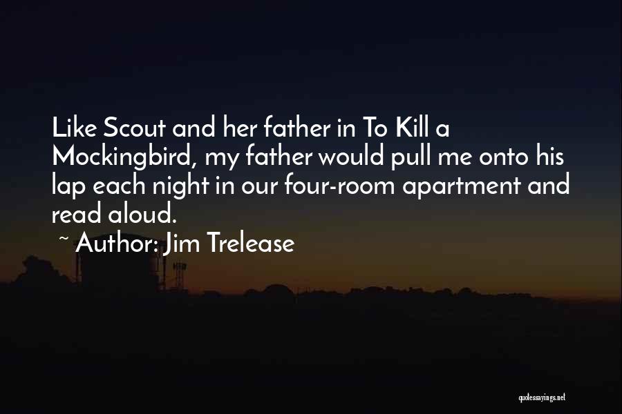 Scout Quotes By Jim Trelease