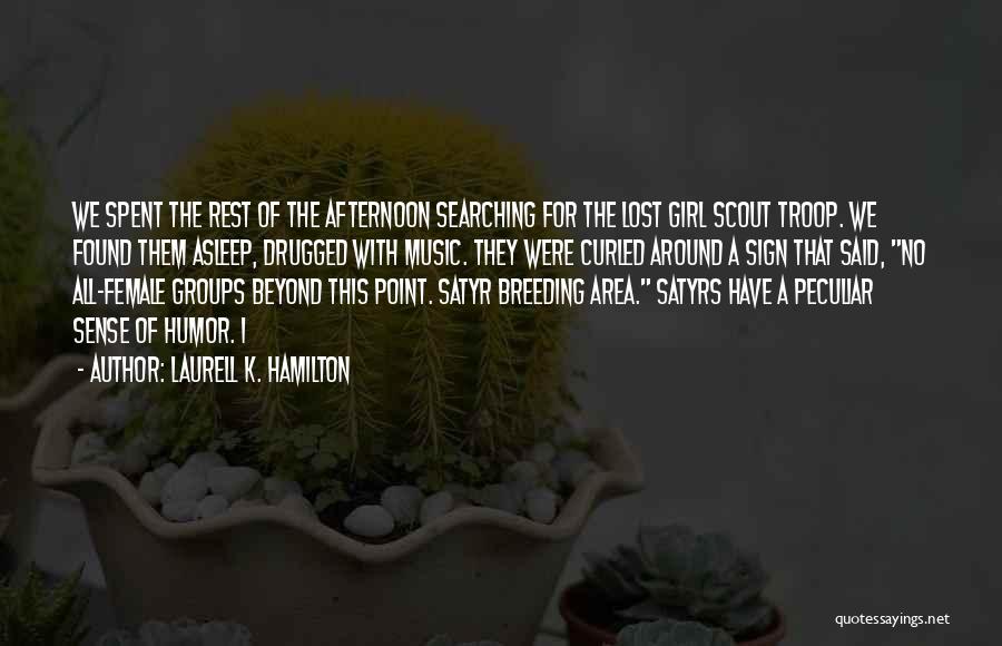 Scout Quotes By Laurell K. Hamilton