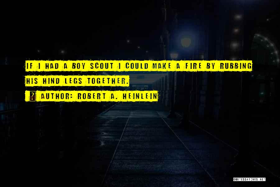 Scout Quotes By Robert A. Heinlein