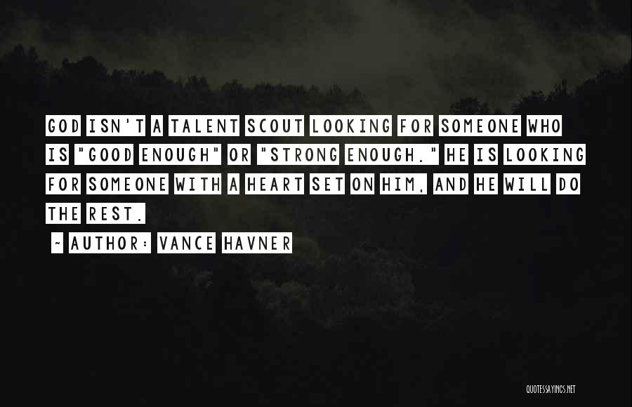 Scout Quotes By Vance Havner