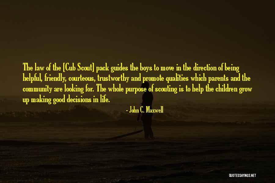 Scout Trustworthy Quotes By John C. Maxwell