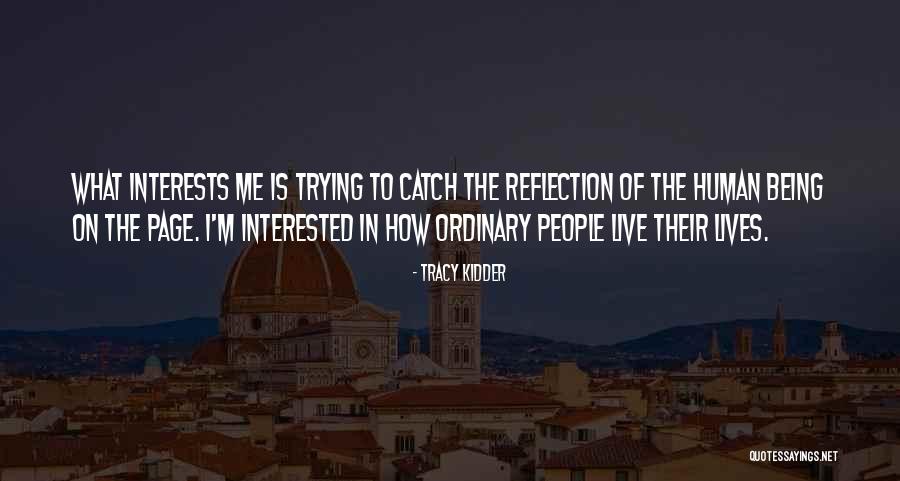 Scouter Quotes By Tracy Kidder Scouter Quotes By Tracy Kidder