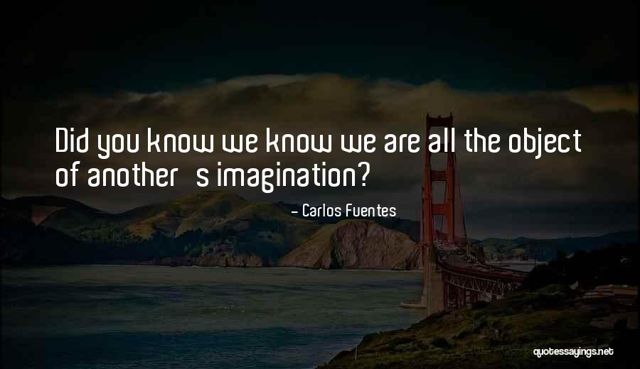 Scouting Friendship Quotes By Carlos Fuentes Scouting Friendship Quotes By Carlos Fuentes