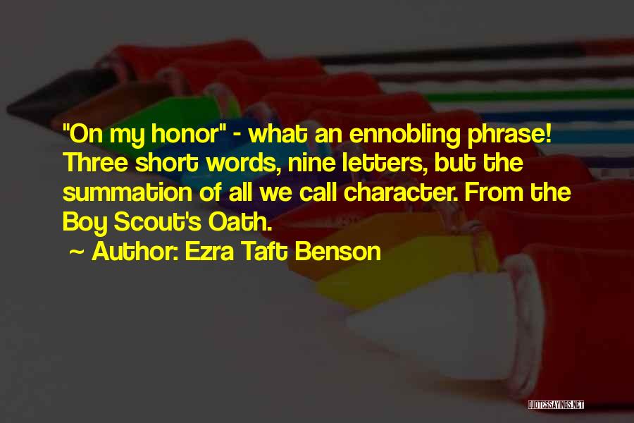 Scout's Character Quotes By Ezra Taft Benson