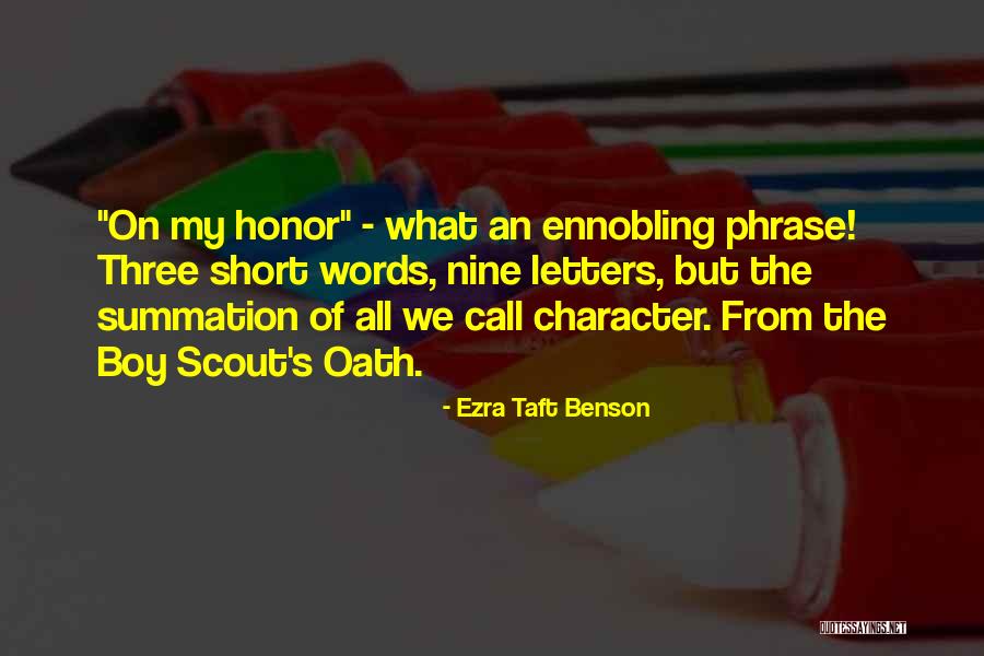 Scout's Character Quotes By Ezra Taft Benson
