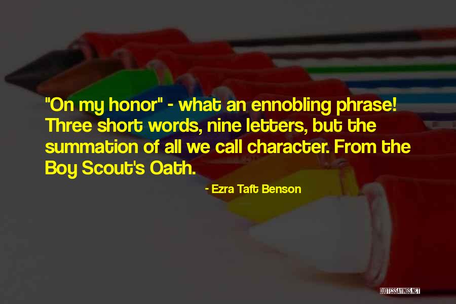 Scout's Character Quotes By Ezra Taft Benson