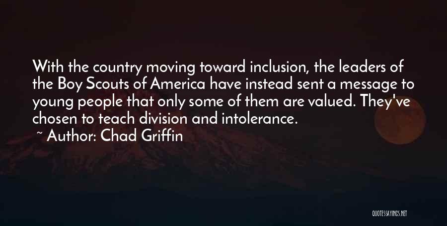 Scouts Quotes By Chad Griffin